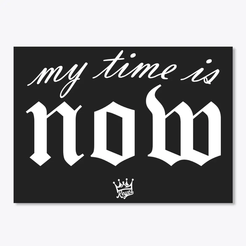 #MYTIMEISNOW